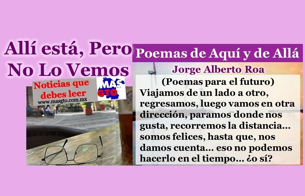 Allí está, pero no lo vemos